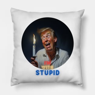 I'M WITH STUPID Pillow