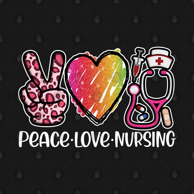 Peace Love Nursing - Proud Nurse, Job, Occupation & Profession, For Men & Women by Art Like Wow Designs