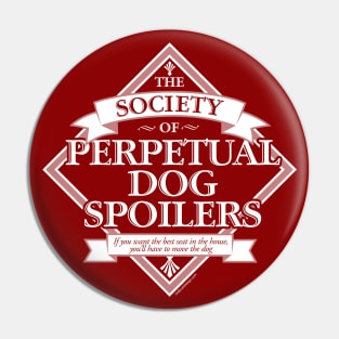 Society of Perpetual Dog Spoilers Pin