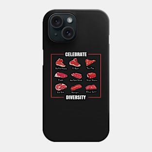 Funny Steak Celebrate Diversity Types of Steak Lovers Phone Case