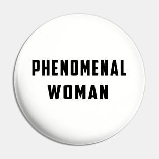 Phenomenal Woman Black Shirt Wife Mom Pin