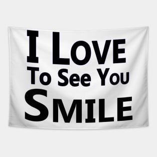 "I Love To See You Smile" Tapestry