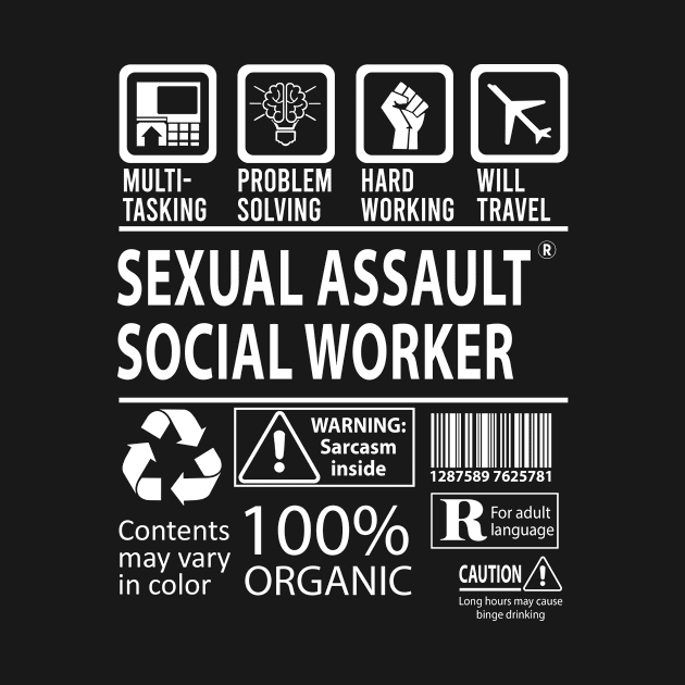 Sexual Assault Social Worker T Shirt - MultiTasking Certified Job Gift Item Tee by Aquastal