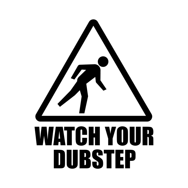 Watch your Dubstep (black) by hardwear