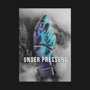 Under Pressure (Special Edition) T-Shirt