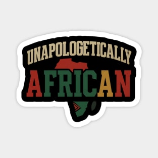 Unapologetically African Afrocentric Magnet
