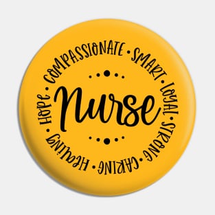 Nurses are....compassionate, smart, loyal Pin