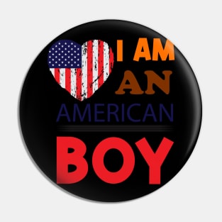 I am an American boy Pin