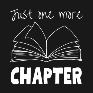 Just one more Chapter T-Shirt