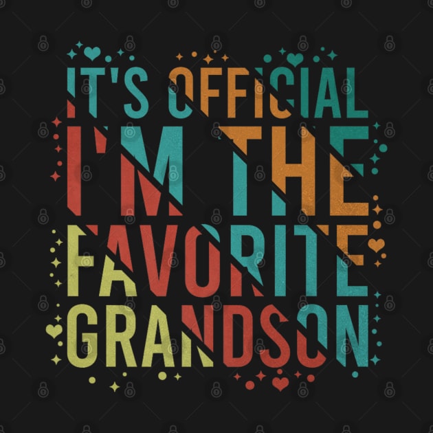 It's Official I'm The Favorite Grandson by rhazi mode plagget