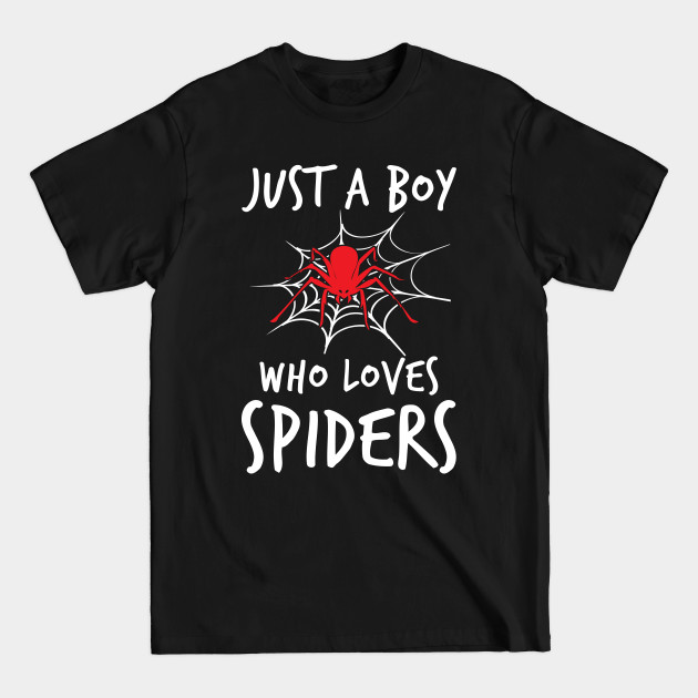 Discover Halloween Just A Boy Who Loves Spiders Funny Gift - Halloween - T-Shirt