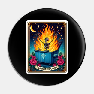 The emotional dumpster fire Pin