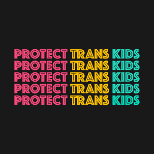 Protect Trans Kids T-Shirt