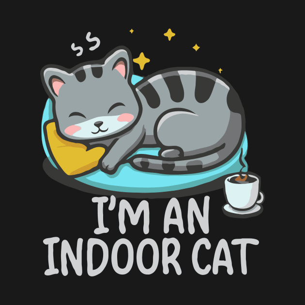 I'm An Indoor Cat. Funny Cat by Chrislkf