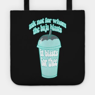 It blasts for thee Tote