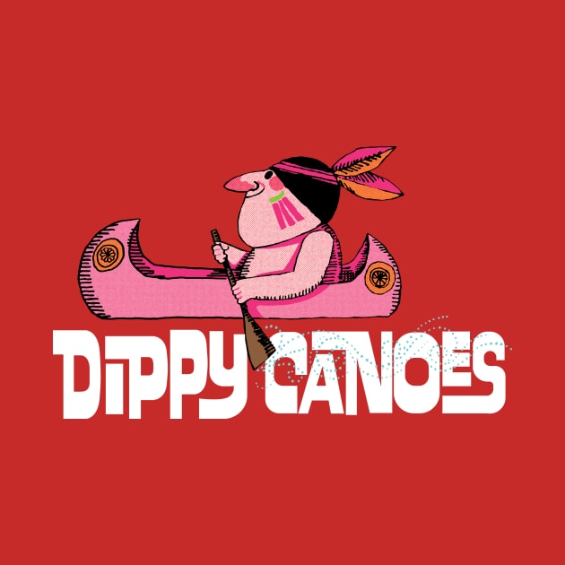 Dippy Canoes by DustinCropsBoy