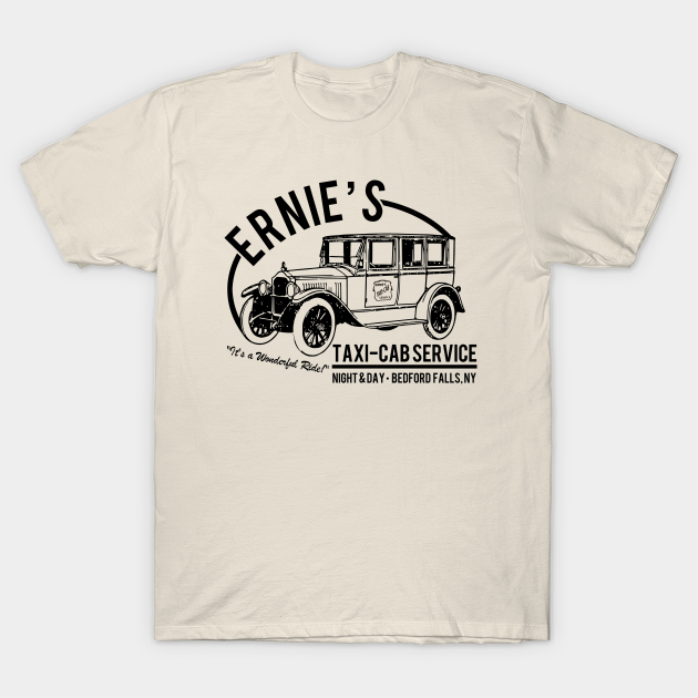 Ernie's Taxi-Cab Service - Its A Wonderful Life - T-Shirt