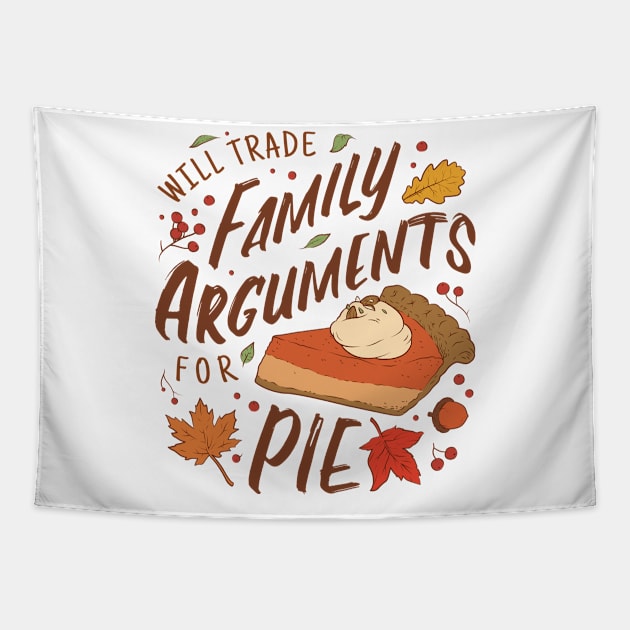 Pie Over Squabbles Tapestry by Life2LiveDesign