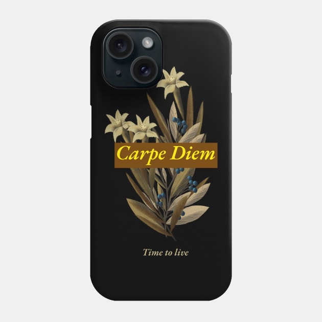 carpe diem Phone Case by Motivation King