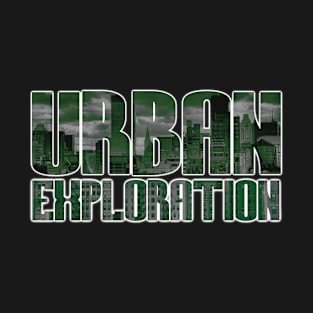 Urban Exploration T-Shirt