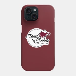 Semi Sober Travelers Wine design with solid background Phone Case