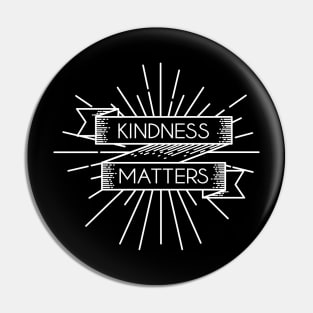 'Kindness Matters' Radical Kindness Anti Bullying Shirt Pin