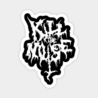 Kill The Noise Magnet