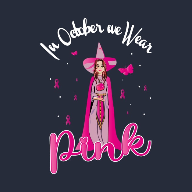 In October we Wear Pink Halloween Witch by TeeTees