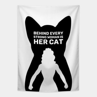 Behind Every Strong Woman is Her Cat | White Tapestry