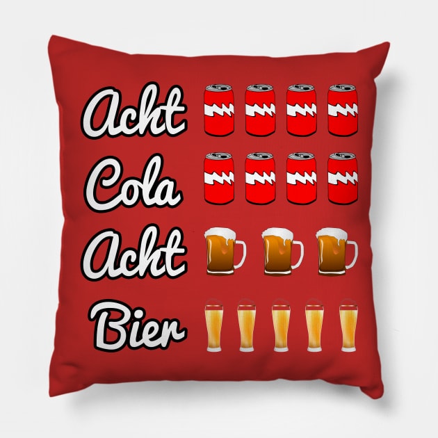 Acht Cola Acht Bier Pillow by mulks_art