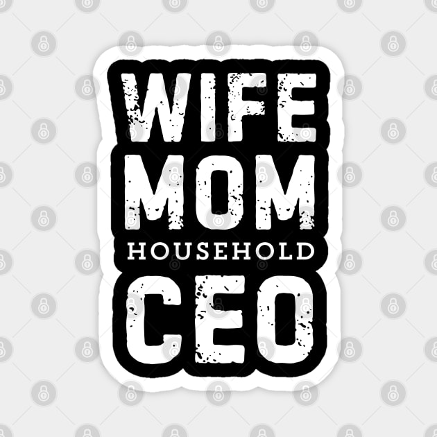 Wife Mom Boss Magnet by Inktopolis