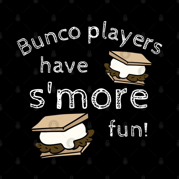 Bunco Players Have Smore Fun Family Vacation Reunion Matching by MalibuSun