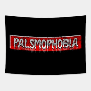 Palsmophobia.. Tapestry