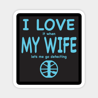 I LOVE MY WIFE Magnet