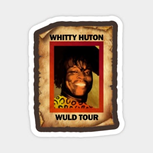 Whitty Huton Vintage Rare wuld tour Magnet