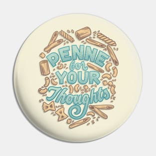 Penne for your Thoughts Pin