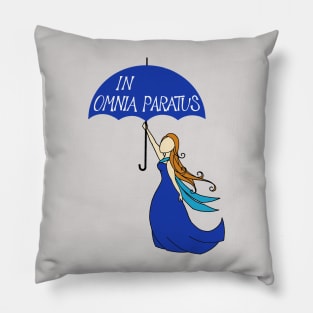 In Omnia Paratus, Ready for Anything Pillow