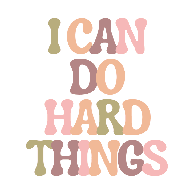 I Can Do Hard Things - Inspiring and Motivational Quotes by BloomingDiaries