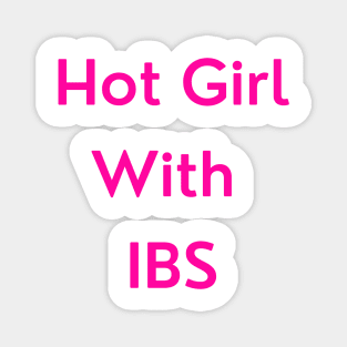 Hot Girl with IBS (pink version) Magnet