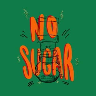 No Sugar T-Shirt