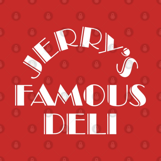 Jerry's Famous Deli by fiercewoman101