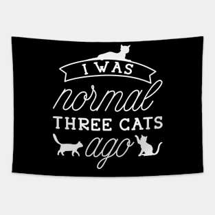 I Was Normal Three Cats Ago Tapestry