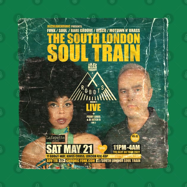 POSTER TOUR - SOUL TRAIN THE SOUTH LONDON 131 by Promags99