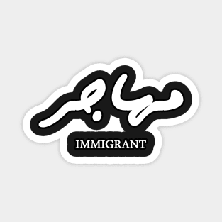 Immigrant (Arabic) Magnet