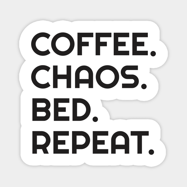 Coffee - Funny Quote shirt Magnet by C&F Design