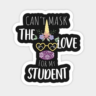 Can't Mask My Love For My Students - Back To School Teacher Gift 2020 - Cute Unicorn Social Distancing Magnet