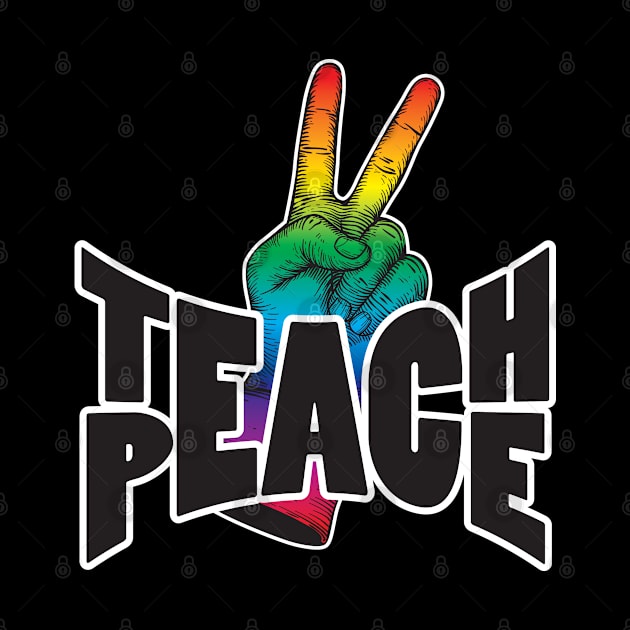 Teach Peace by WhatProductionsBobcaygeon