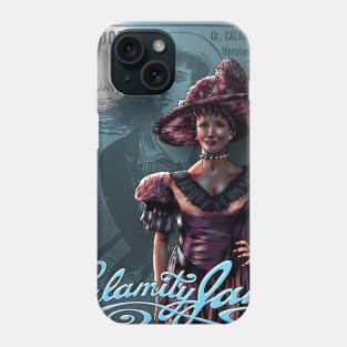 CALAMITY JANE Phone Case