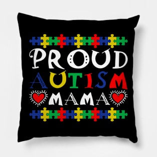 Proud Autism Mom Autism Awareness Gift for Birthday, Mother's Day, Thanksgiving, Christmas Pillow