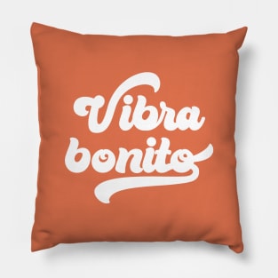 Vibra bonito Pillow